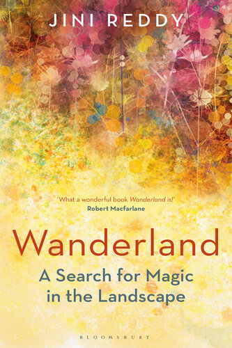 Wanderland: a search for magic in the landscape