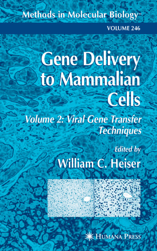 Gene Delivery to Mammalian Cells: Volume 2: Viral Gene Transfer Techniques