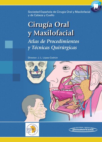 Cirugía Oral y Maxilofacial. Atlas de procedimientos y técnicas quirúrgicas