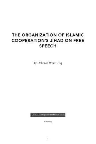 The Organization of Islamic Cooperation's Jihad on Free Speech (Civilization Jihad Reader Series) (Volume 3)