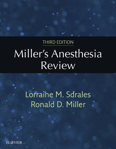 Miller’s Anesthesia Review