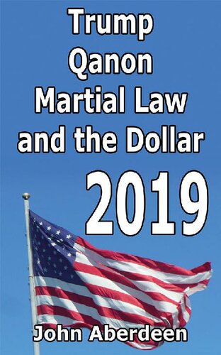 Trump, Qanon, Martial Law, and the Dollar