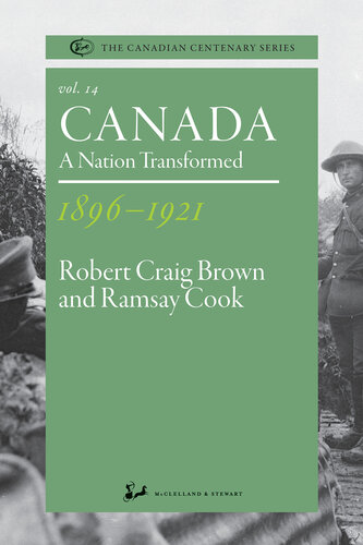 Canada 1896-1921: A Nation Transformed