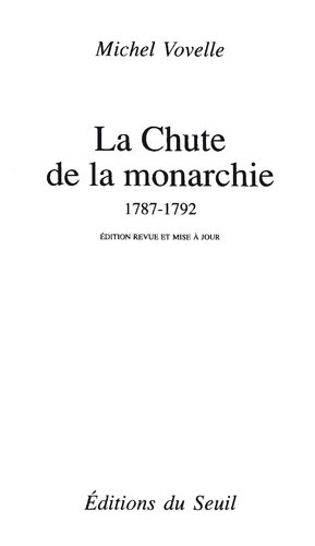 Chute de la monarchie (1787-1792) (La)