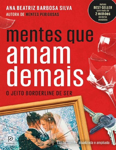 Mentes que amam demais: O jeito borderline de ser (Edição revista, atualizada e ampliada)