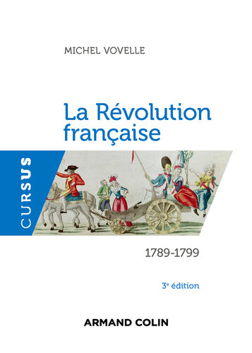 La Révolution française - 3e édition: 1789-1799