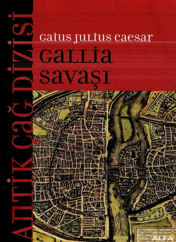 Gaius Julius Caesar - Gallia Savaşı