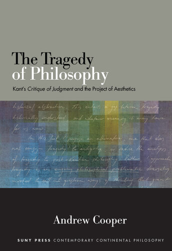 The Tragedy of Philosophy: Kant’s critique of judgment and the project of aesthetics