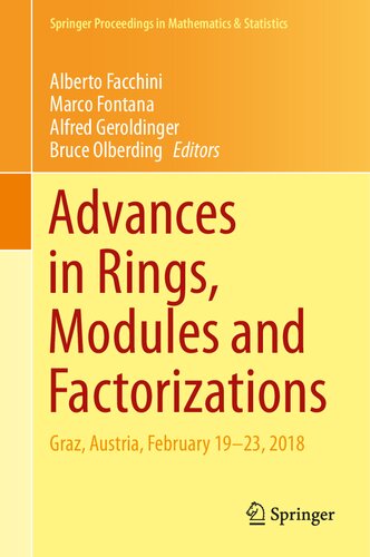 Advances in Rings, Modules and Factorizations: Graz, Austria, February 19-23, 2018