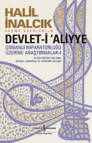 Devleti Aliyye Osmanlı İmparatorluğu Üzerine Araştırmalar 1