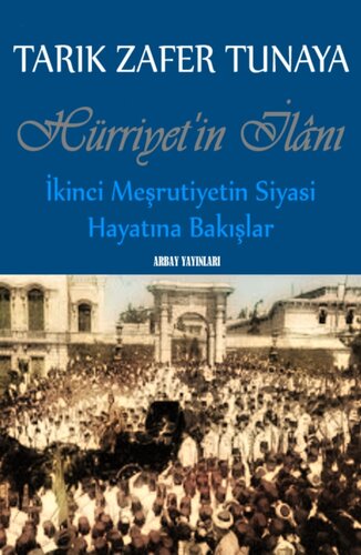 İkinci Meşrutiyetin Siyasi Hayatına Bakışlar