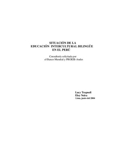 Situación de la Educación Intercultural Bilingüe en el Perú. Consultoría solicitada por el Banco Mundial y PROEIB-Andes