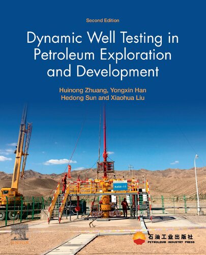 Dynamic Well Testing in Petroleum Exploration and Development