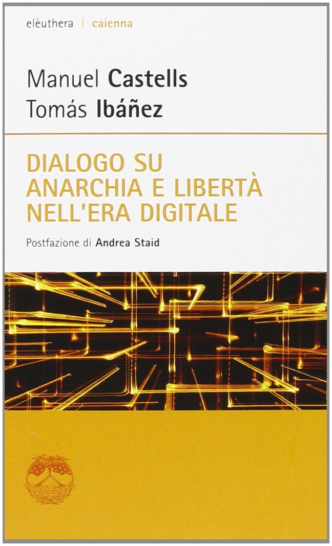 Dialogo su anarchia e libertà nell'era digitale