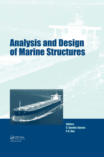 Analysis and Design of Marine Structures: including CD-ROM