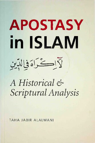 Apostasy in Islam - Historical and Scriptural Analysis