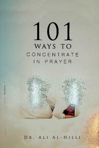 101 Ways to Concentrate in Prayer