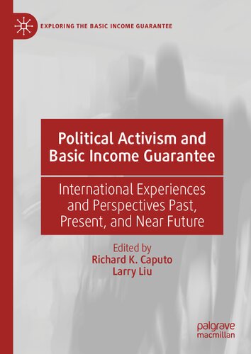 Political Activism and Basic Income Guarantee: International Experiences and Perspectives Past, Present, and Near Future