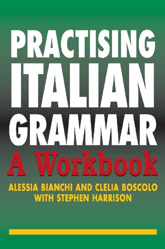 Practising Italian grammar : a workbook