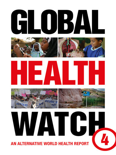 Global Health Watch 4: An Alternative World Health Report