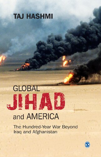 Global Jihad and America: The Hundred-Year War Beyond Iraq and Afghanistan