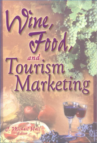 Wine, Food, and Tourism Marketing