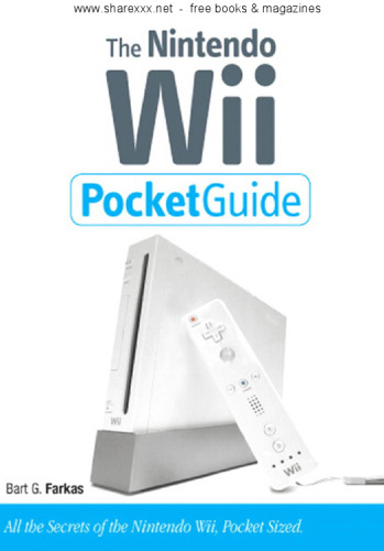 The Nintendo Wii pocket guide: all the secrets of the Nintendo Wii, pocket sized