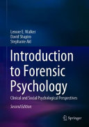 Introduction to Forensic Psychology: Clinical and Social Psychological Perspectives