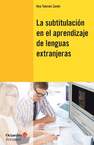 La subtitulación en el aprendizaje de las lenguas extranjeras (Recursos)