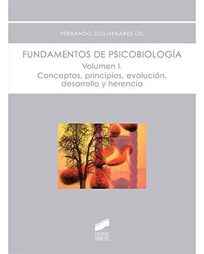 Fundamentos de psicobiología. Volumen 1 (Psicología)