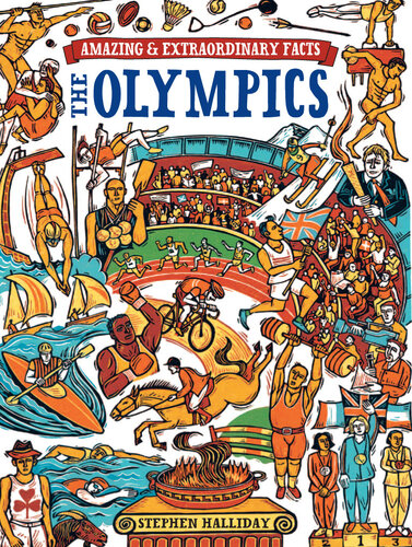 The Olympics (Amazing and Extraordinary Facts)