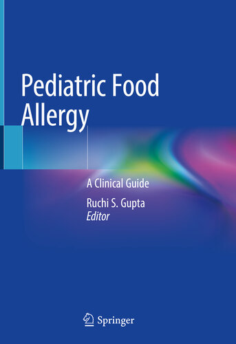 Pediatric Food Allergy: A Clinical Guide