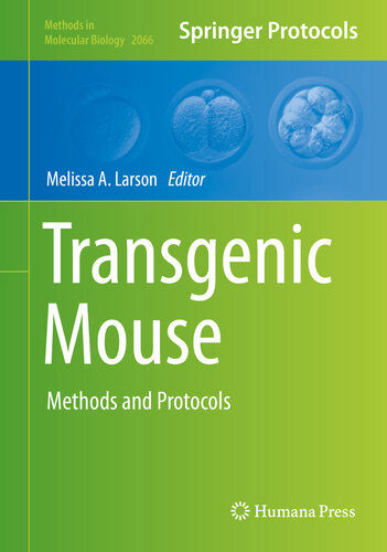 Transgenic Mouse: Methods and Protocols