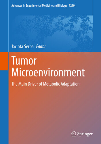 Tumor Microenvironment: The Main Driver of Metabolic Adaptation