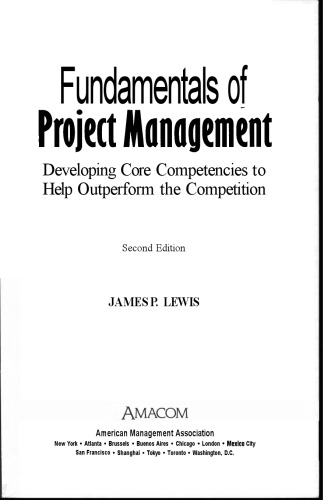 Fundamentals of project management: developing core competencies to help outperform the competition