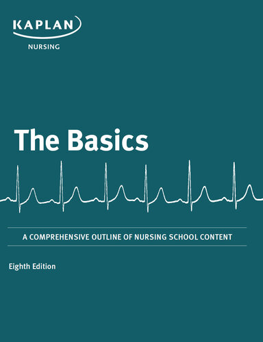 The Basics: A Comprehensive Outline of Nursing School Content