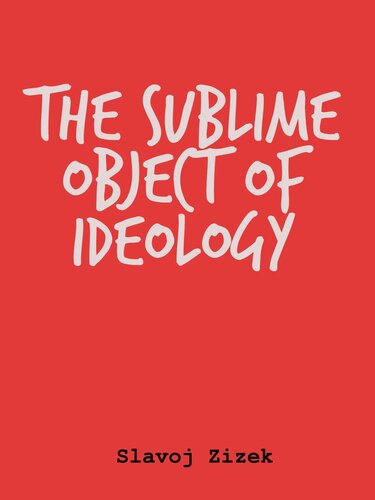 The Sublime Object of Ideology (The Essential Zizek)