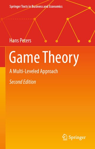 Game Theory: A Multi-Leveled Approach (Springer Texts in Business and Economics)