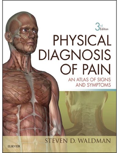 Physical Diagnosis of Pain: An Atlas of Signs and Symptoms, 3rd Edition