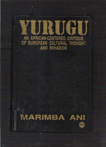 Yurugu: An African-Centered Critique of European Cultural Thought and Behavior