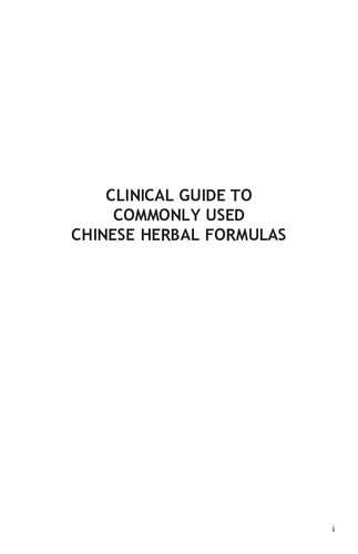 Clinical guide to commonly used Chinese herbal formulas