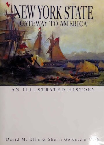 New York State : Gateway to America : An Illustrated History