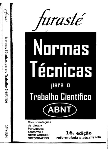 Normas Técnicas para o Trabalho Científico ; Explicitação das Normas da ABNT