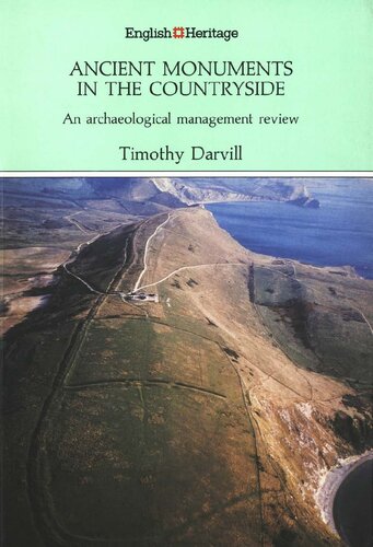 Ancient Monuments in the Countryside: An Archaeological Management Review