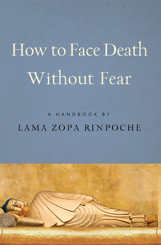 How to Face Death without Fear: Preparing to Meet Life's Final Challenge