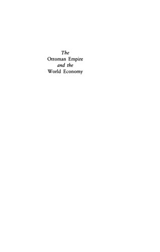 The Ottoman Empire and the World Economy: The Nineteenth Century