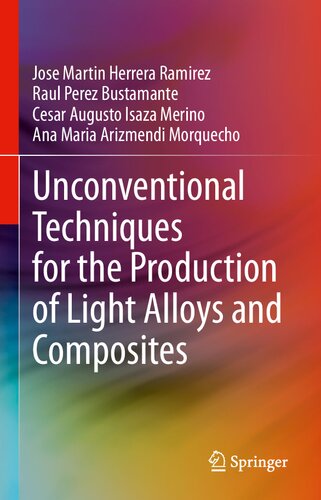 Unconventional Techniques for the Production of Light Alloys and Composites