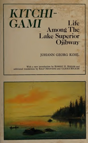 Kitchi-Gami ; Life Among the Lake Superior Ojibway