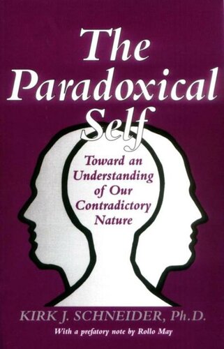 The Paradoxical Self: Toward an Understanding of Our Contradictory Nature