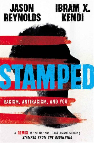 Stamped: Racism, Antiracism, and You